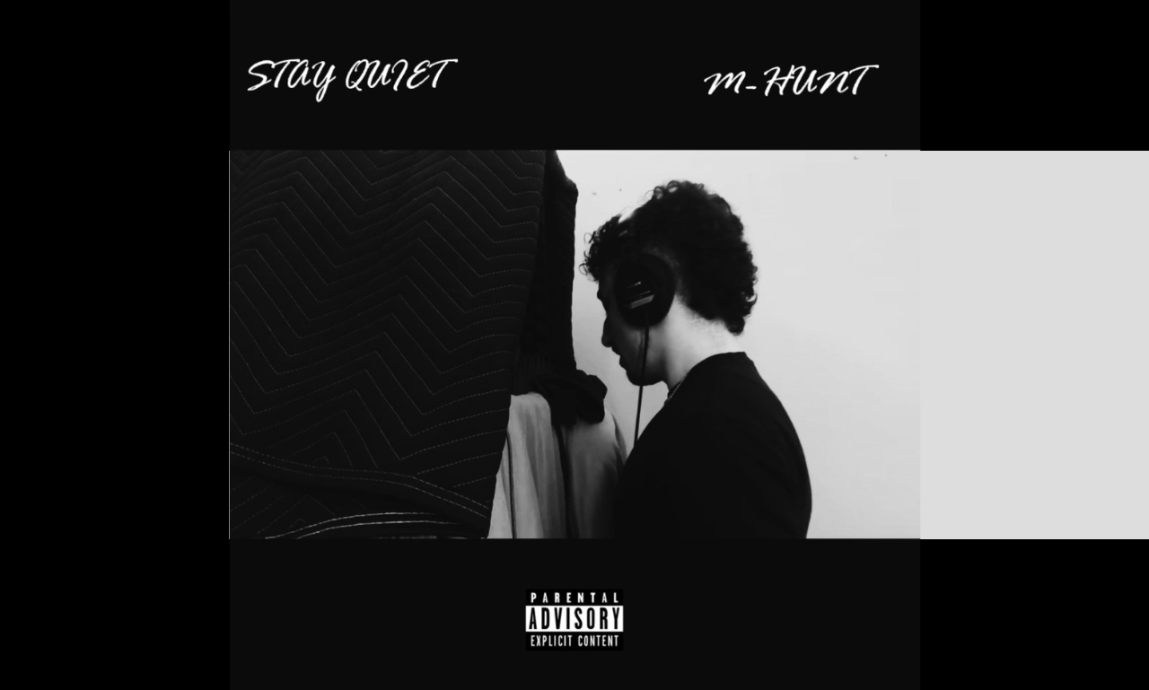 M-Hunt Fires Off With Explosive New Single “Stay Quiet”